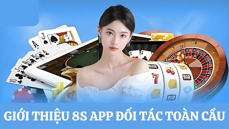 Giới thiệu 8s app Đối tác phát triển thương hiệu