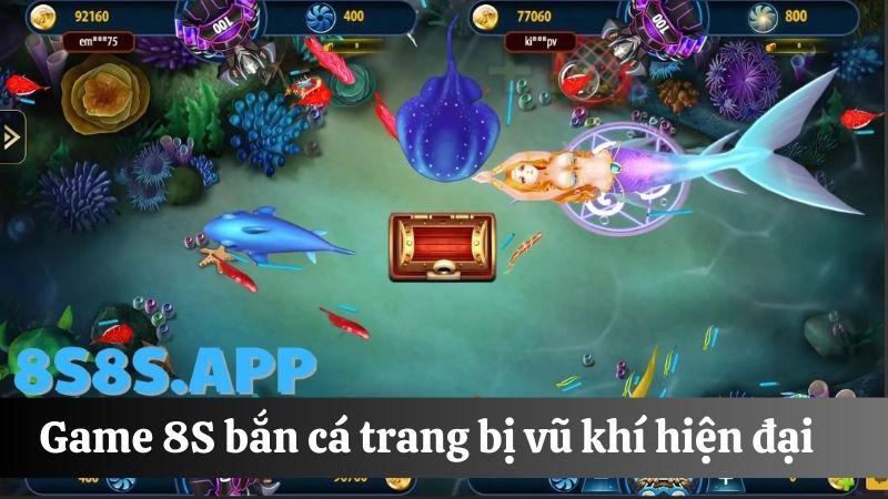 8S Bắn cá vũ khí hiện đại