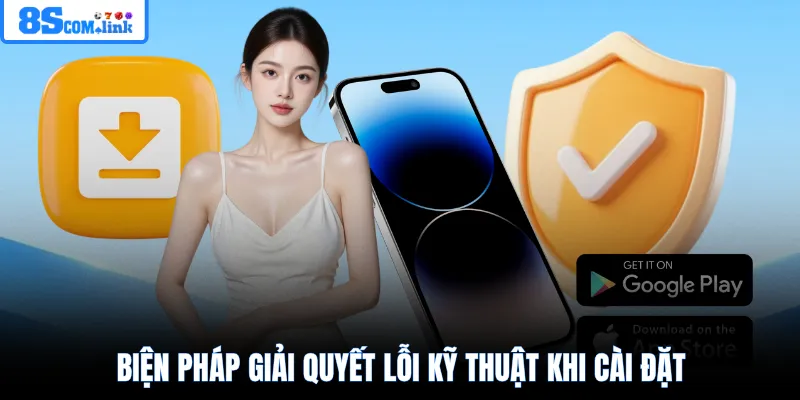 Biện pháp giải quyết lỗi kỹ thuật khi cài đặt